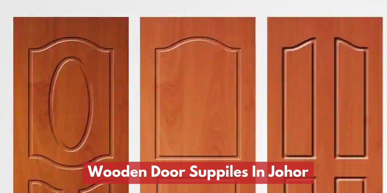 Wooden Door Supplies In Johor & Johor Bahru